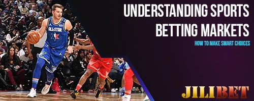 Understanding Sports Betting Markets: How to Make Smart Choices